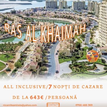 LAST MINUTE – RAS AL KHAIMAH, pachete ALL INCLUSIVE de la doar 643 €/persoană!